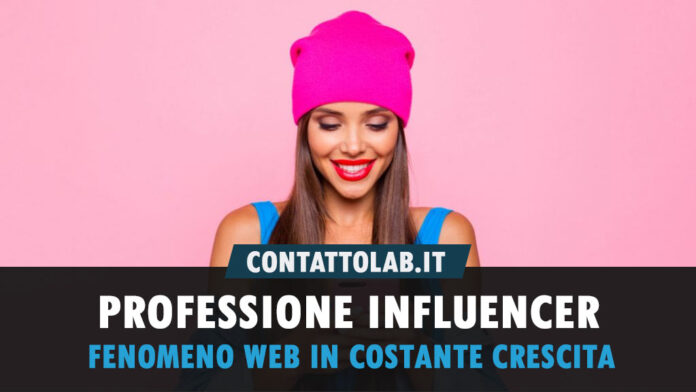 Professione Influencer: fenomeno web in costante crescita